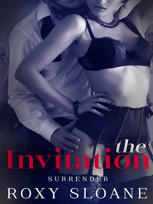 Title details for The Invitation 2 by Roxy Sloane - Available